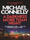 A Darkness More Than Night (eBook): Harry Bosch Series, Book 7